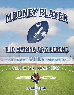 Mooney Player the Making of a Legend - Regan, Dickie