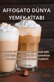 AFFOGATO DÜNYA YEMEK K¿TABI