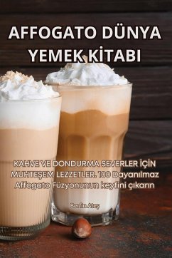 AFFOGATO DÜNYA YEMEK K¿TABI - Berfin Ate¿