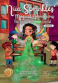 Niia Sprinkles' Magical Adventures the Enchanted Green Crystal