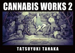 Cannabis Works 2 Tatsuyuki Tanaka Art Book - Tanaka, Tatsuyuki