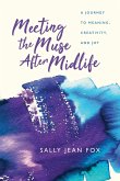 Meeting the Muse After Midlife