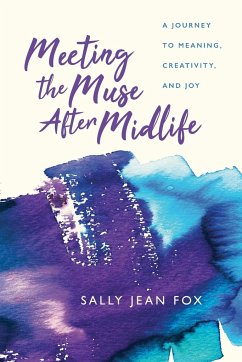 Meeting the Muse After Midlife - Fox, Sally Jean