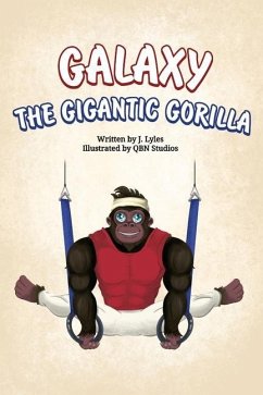 Galaxy The Gigantic Gorilla: A great way to learn about the letter 