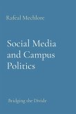 Social Media and Campus Politics