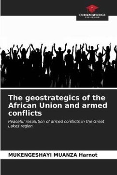 The geostrategics of the African Union and armed conflicts - Harnot, MUKENGESHAYI MUANZA