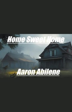 Home Sweet Home - Abilene, Aaron