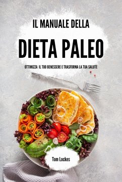 Il manuale della dieta paleo - Lockes, Tom