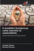 Il prodotto Sustaincup come marchio di sostenibilità