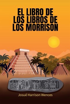 El libro de los libros de los Morrison - Harrison Wences, Josué