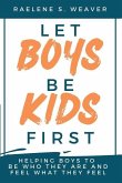 Let Boys Be Kids First