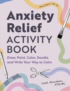 Anxiety Relief Activity Book - Guzman, Leah