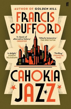 Cahokia Jazz - Spufford, Francis (author)