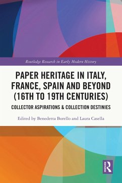 Paper Heritage in Italy, France, Spain and Beyond (16th to 19th Centuries) (eBook, ePUB)