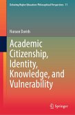 Academic Citizenship, Identity, Knowledge, and Vulnerability (eBook, PDF)