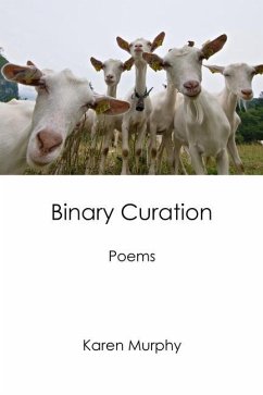 Binary Curation: Poems - Murphy, Karen