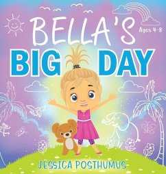 Bella's Big Day - Posthumus, Jessica