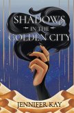 Shadows in the Golden City
