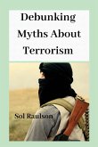 Debunking Myths About Terrorism