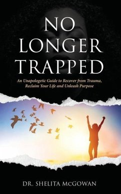 No Longer Trapped - McGowan, Shelita