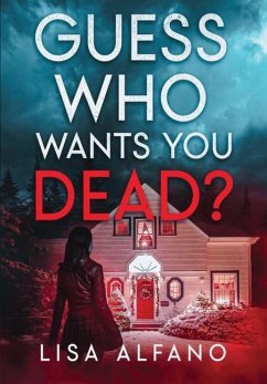 Guess Who Wants You Dead? - Alfano, Lisa