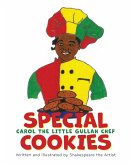 Carol the Little Gullah Chef &quote;Special Cookies&quote;
