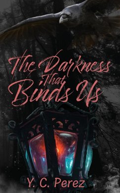 The Darkness That Binds Us - Perez, Yc