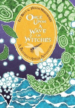 Once Upon a Wave of Witches - Whistberry, Helen; Belt, Eli