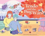 Tendo and the Bug Wars
