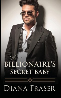 The Billionaire's Secret Baby - Fraser, Diana