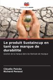 Le produit Sustaincup en tant que marque de durabilité