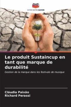 Le produit Sustaincup en tant que marque de durabilité - Paixão, Cláudia;Perassi, Richard