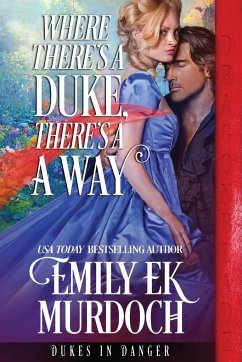Where There's a Duke, There's a Way - Murdoch, Emily Ek