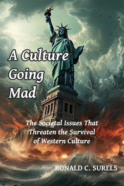 A Culture Going Mad - Surels, Ronald C.