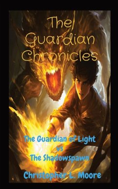 The Guardian Chronicles - Moore, Christopher L
