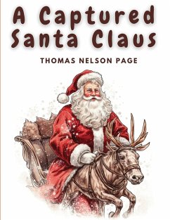 A Captured Santa Claus - Thomas Nelson Page