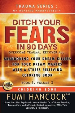 Ditch Your FEARS IN 90 DAYS - Coloring Book - Hancock, Fumi