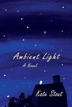 Ambient Light - Stout, Kate