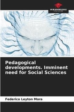 Pedagogical developments. Imminent need for Social Sciences - Leyton Mora, Federico