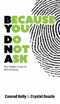Because You Do Not Ask - Kelly, Conrod; Deazle, Crystal