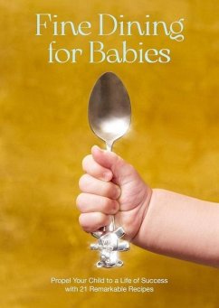 Fine Dining for Babies - Crockett, Adam