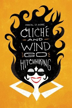 Cliché and Wind Go Hitchhiking - St. Pierre, Marcel