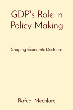 GDP's Role in Policy Making - Mechlore, Rafeal