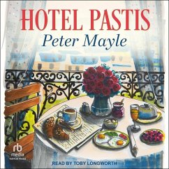 Hotel Pastis: A Novel of Provence - Mayle, Peter