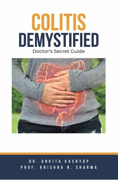 Colitis Demystified - Kashyap, Ankita; Sharma, Krishna N.