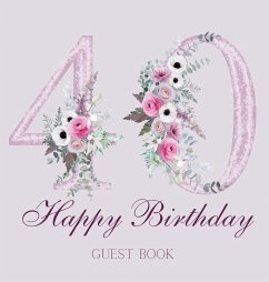 Happy 40th birthday guest book (hardback) - Bell, Lulu And