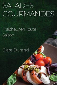 Salades Gourmandes - Durand, Clara