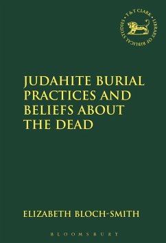 Judahite Burial Practices and Beliefs about the Dead - Bloch-Smith, Elizabeth
