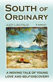 South of Ordinary: A Moving Tale of Young Love and Self-discovery