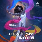Where It Rains in Color